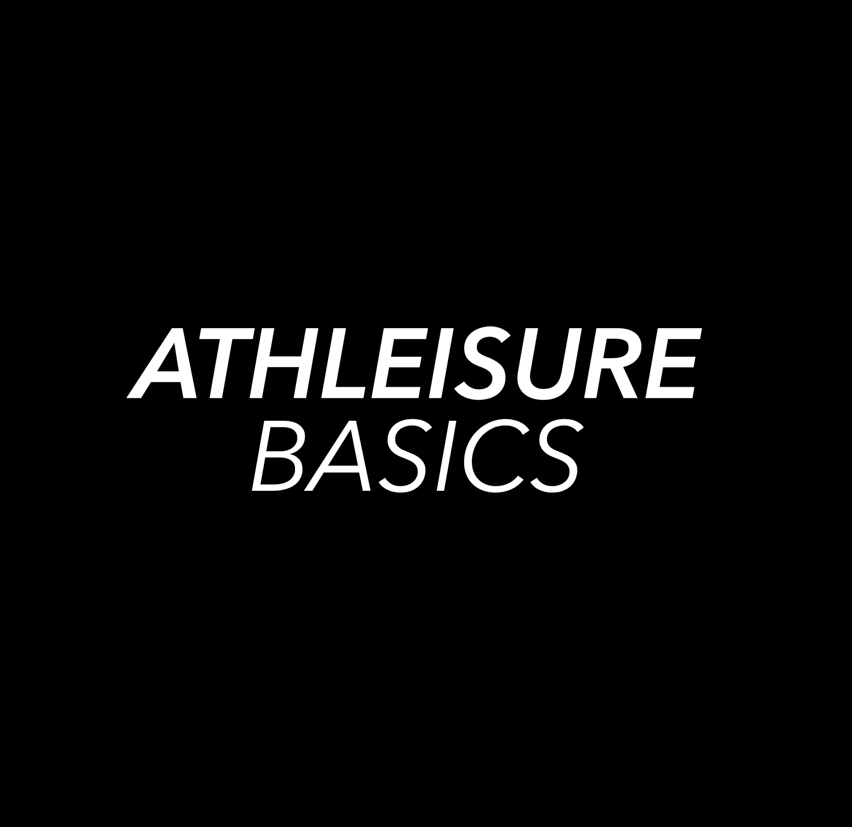 Athleisure Basics